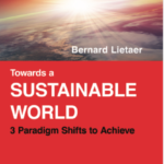 Towards a Sustainable World - 3 Paradigms Shifts to Achieve