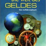 Die Welt des Geldes: Das Aufklärungsbuch