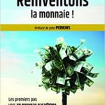 Réinventons la monnaie!