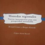 Monedas Regionales - Nuevos Instrumentos para una prosperidad sustentable