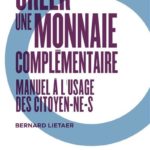 Créer une monnaie complémentaire: manuel à l'usage des citoyen-ne-s